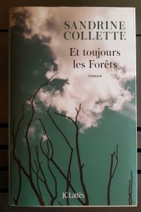 Et toujours les forêts