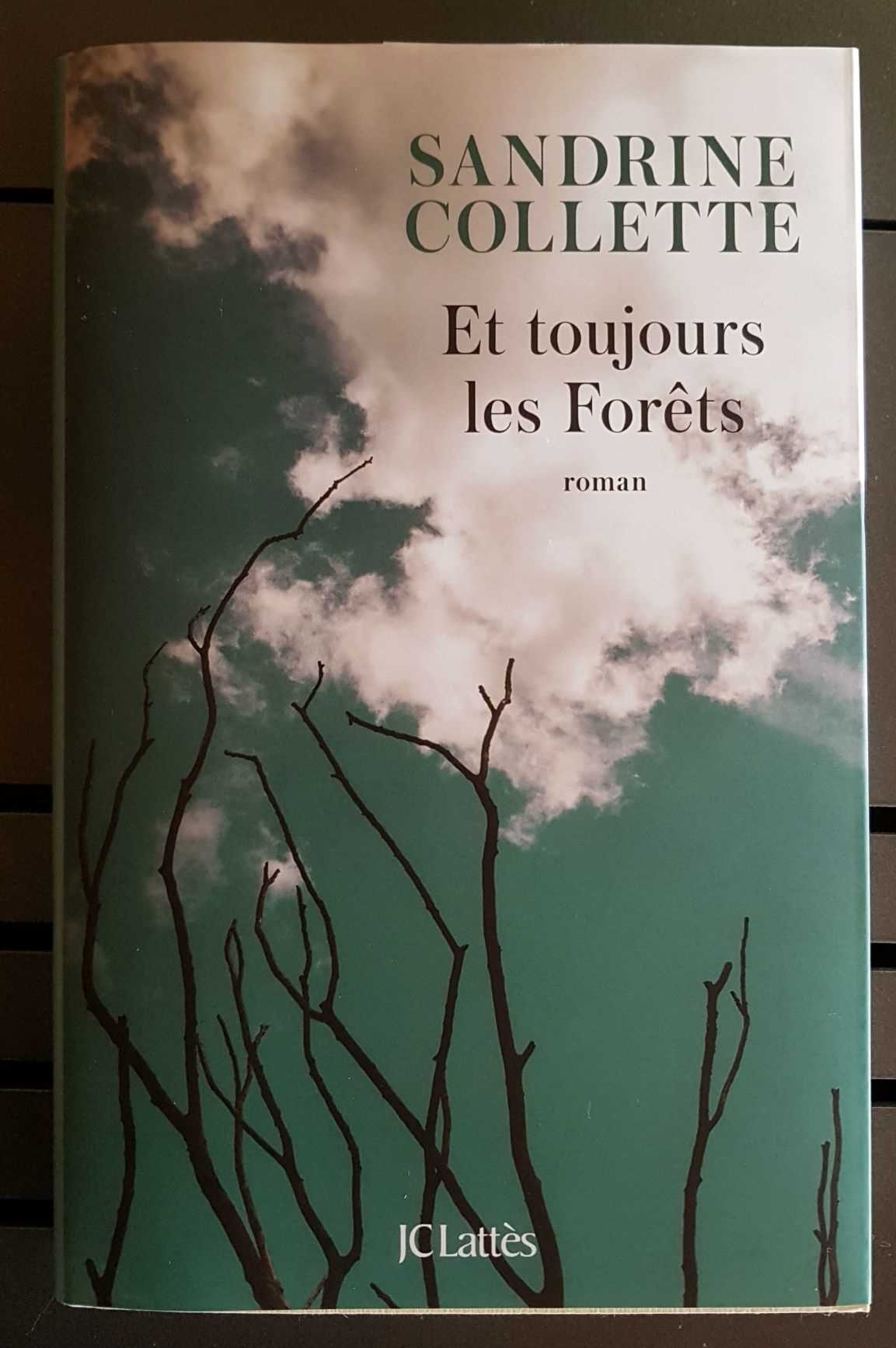 Et toujours les forêts