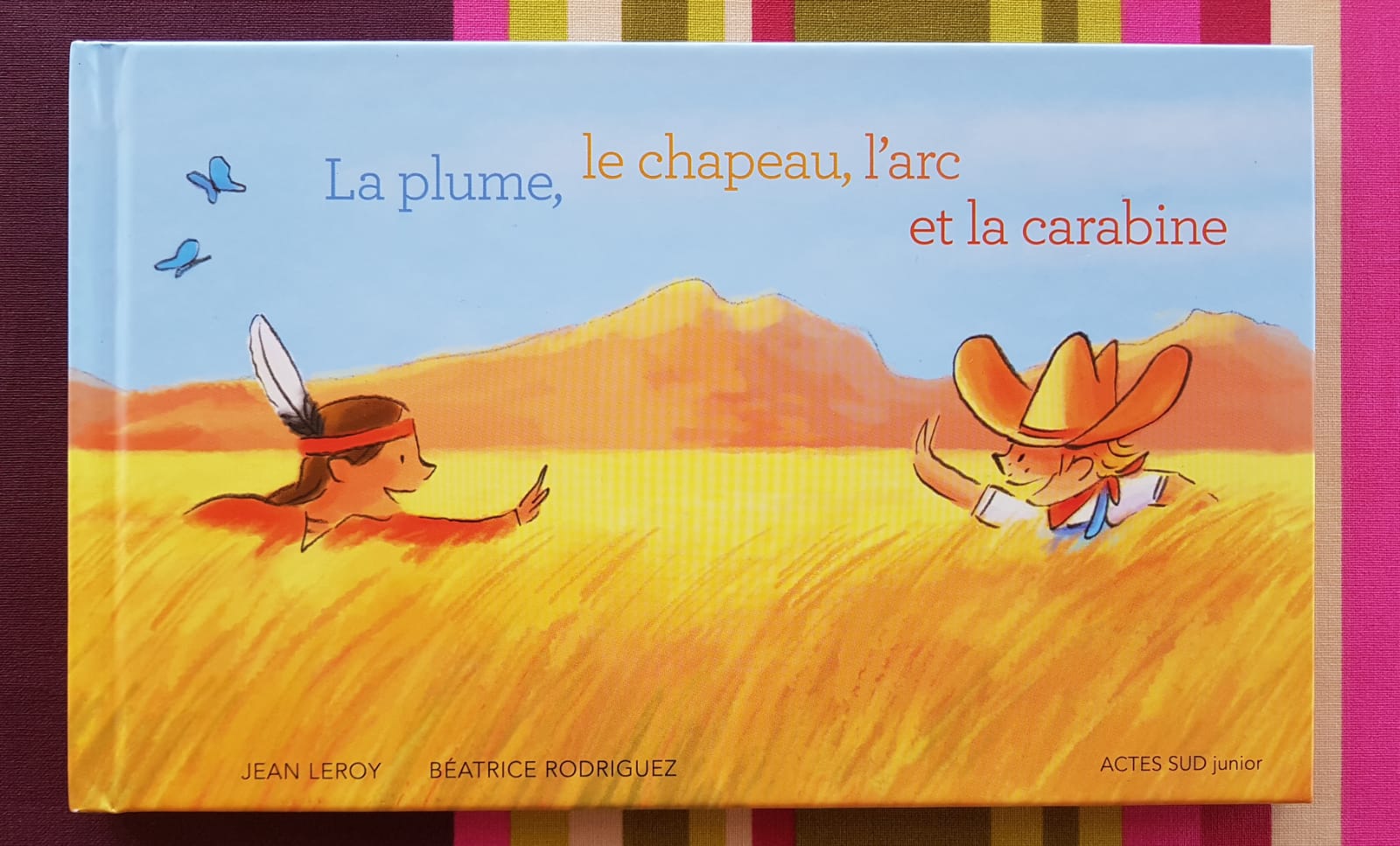 La plume, le chapeau,l'arc et la carabine librairie la librai'bulles