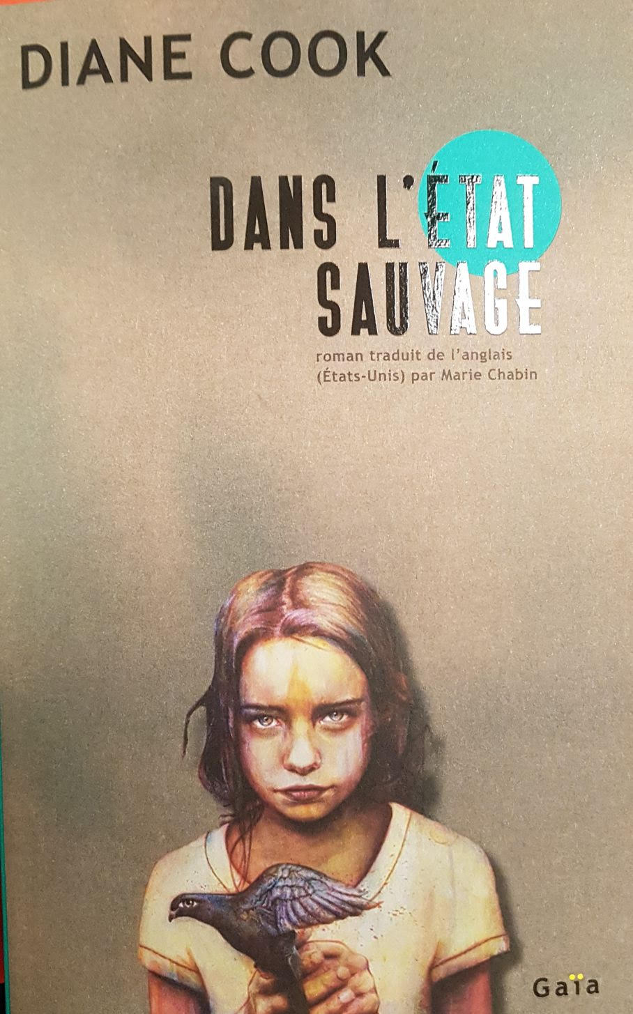 Dans l'Etat sauvage Diane Cook librairie La Librai'bulles