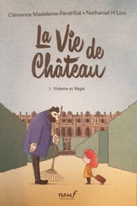 La vie de château