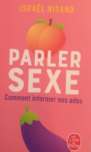 Comment parler de sexe avec nos enfants et nos ados?